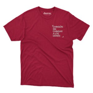 Playera - "Chingón sin Chingar"